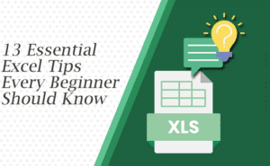 13 Essential Excel Tips Every Beginner Should Know (From My Personal ...